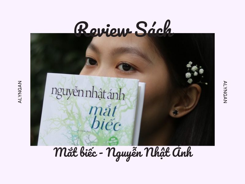 Review sách Mắt Biếc của tác giả Nguyễn Nhật Ánh.